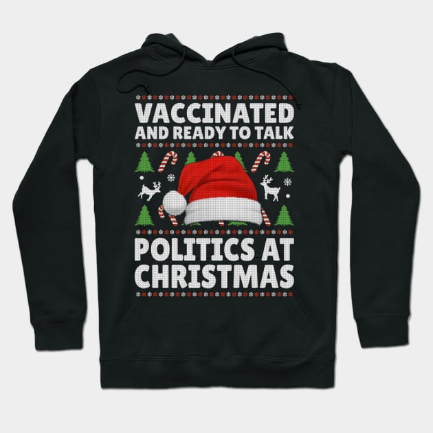 Vaccinated and ready to talk politics at Christmas2 Hoodie by Levandotxi